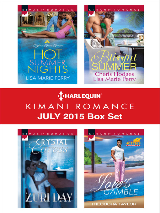 Cover image for Harlequin Kimani Romance July 2015 Box Set: Hot Summer Nights\Crystal Caress\Make You Mine Again\Love's Gamble\Unraveled
